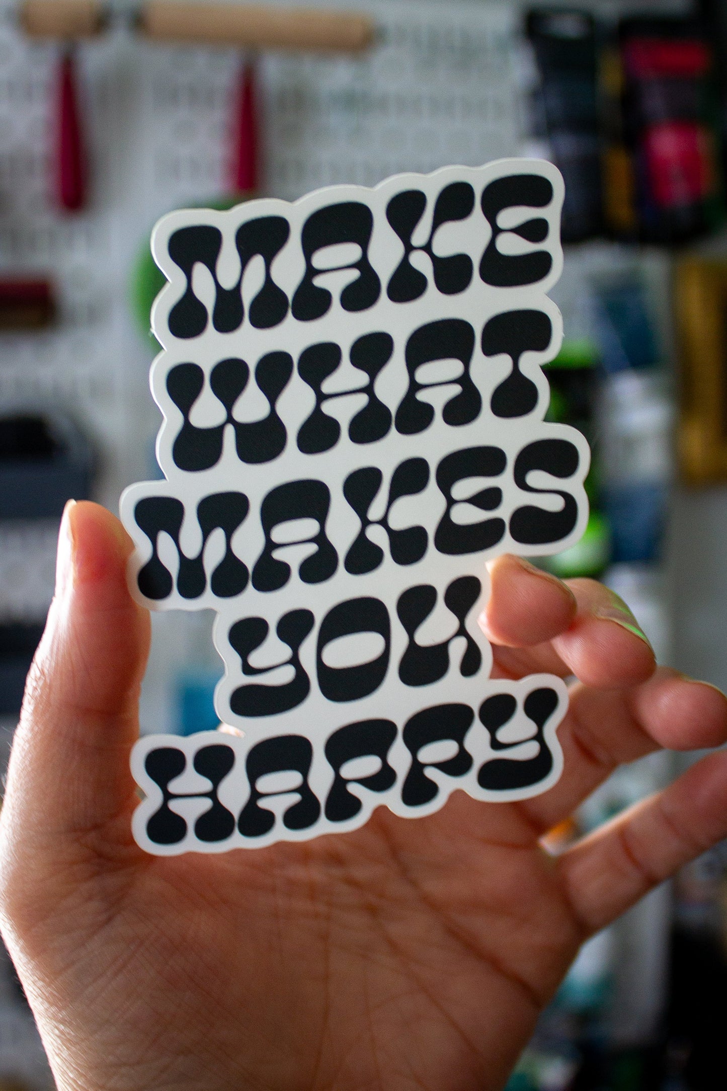 Makes You Happy Sticker