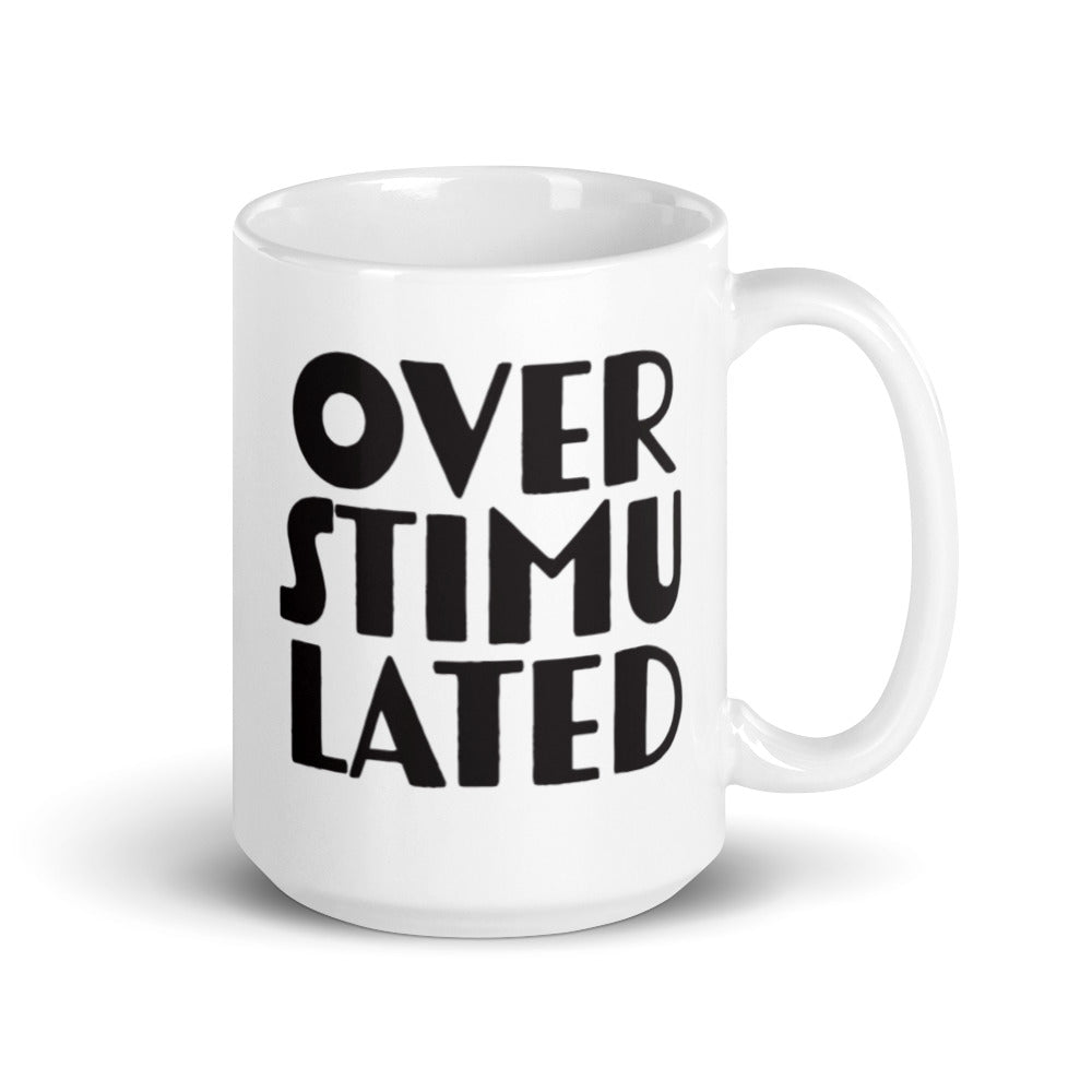 Overstimulated White Mug